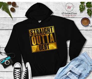 Hoodie "Straight Outta Debt - Gold